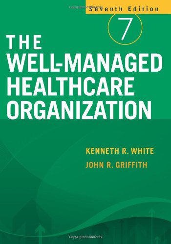 The Well-Managed Healthcare Organization