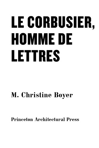 Le Corbusier, Homme de Lettres