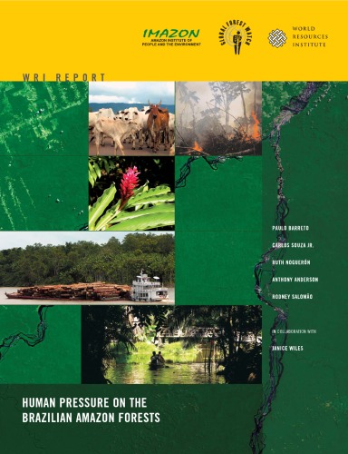 Human Pressure on the Brazilian Amazon Forests