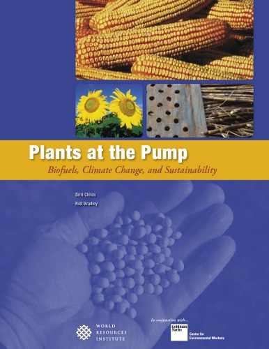 Plants at the pump : biofuels, climate change, and sustainability