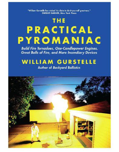 The Practical Pyromaniac