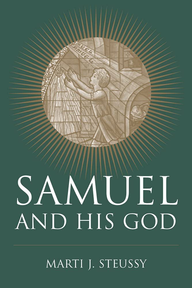 Samuel and His God (Studies on Personalities of the Old Testament)