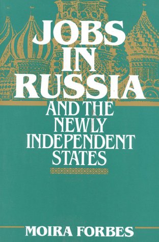 Jobs in Russia and the Newly Independent States