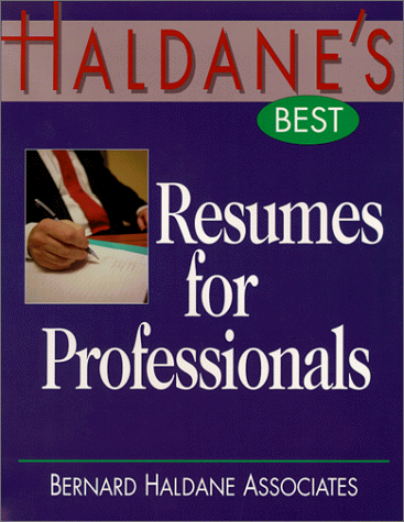 Haldane's Best Resumes for Professionals