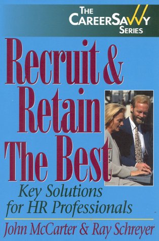 Recruit &amp; Retain The Best