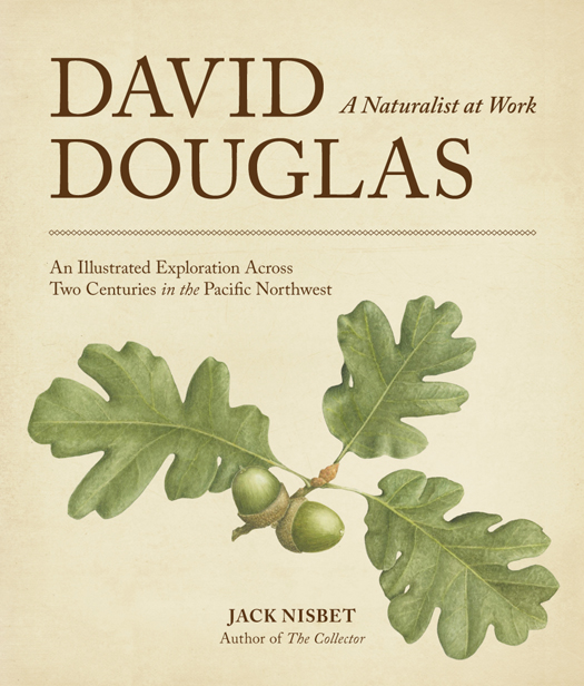 David Douglas, a Naturalist at Work