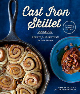 The Cast Iron Skillet Cookbook