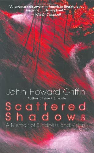 Scattered Shadows: A Memoir of Blindness and Vision