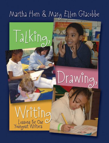 Talking, drawing, writing : lessons for our youngest writers