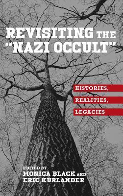 Revisiting the &quot;Nazi Occult&quot;