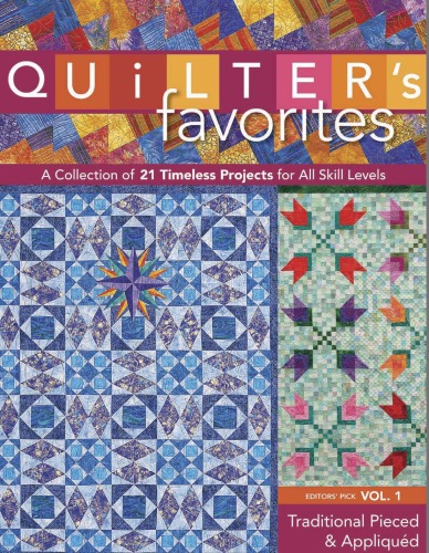 Quilter's Favorites  Traditional Pieced &amp; Appliqued