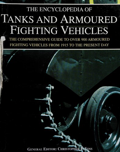 The Encyclopedia of Tanks and Armored Fighting Vehicles