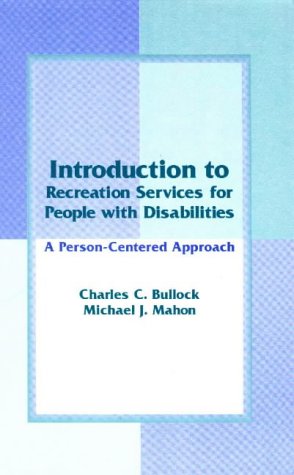 Introduction to Recreation Services for People With Disabilities