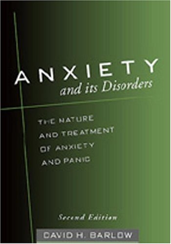 Anxiety and Its Disorders