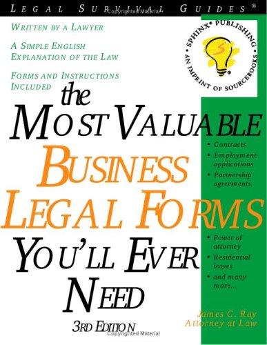 The Most Valuable Business Legal Forms You Will Ever Need, 3E (current for any state) (Most Valuable Business Legal Forms You'll Ever Need)