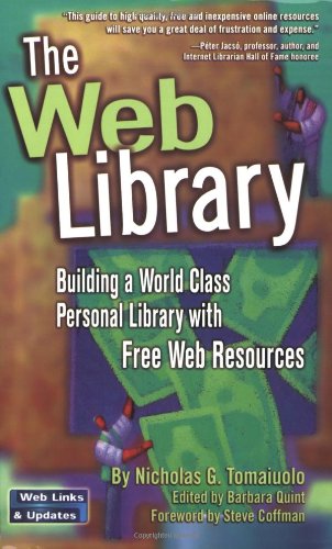 The Web library : building a world class personal library with free Web resources