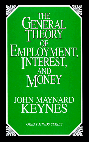 The General Theory of Employment, Interest, and Money