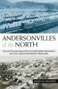 Andersonvilles of the North