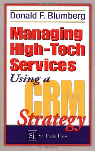 Managing High-Tech Services Using a Crm Strategy