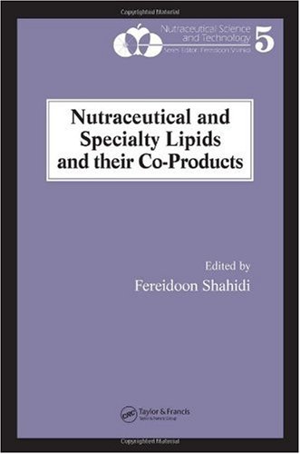 Nutraceutical and Specialty Lipids and Their Co-Products