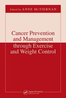 Cancer Prevention and Management Through Exercise and Weight Control