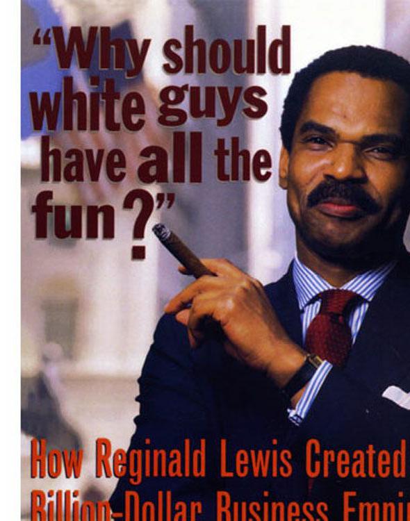 Why Should White Guys Have All the Fun?