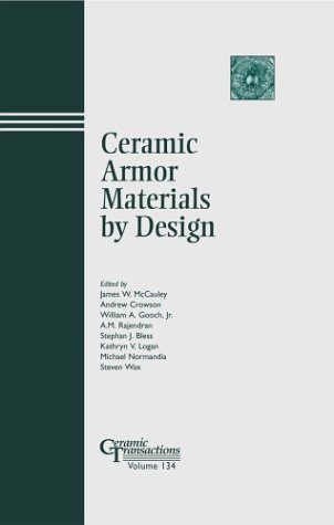 Ceramic Armor Materials By Design (Ceramic Transactions, Vol. 134) (Ceramic Transactions)