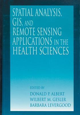 Spatial Analysis, GIS and Remote Sensing