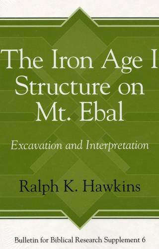 The Iron Age I Structure on Mt. Ebal