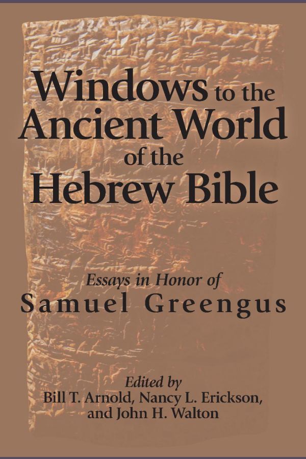 Windows to the Ancient World of the Hebrew Bible