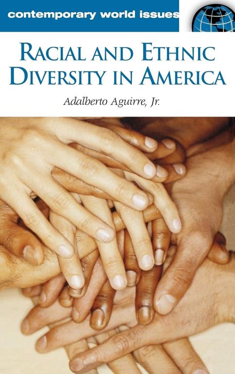 Racial and Ethnic Diversity in America: A Reference Handbook (Contemporary World Issues)