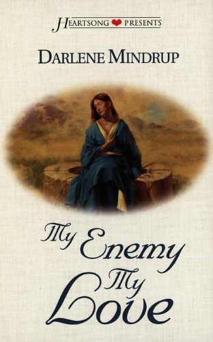 My Enemy, My Love (Brides of the Empire Series #3) (Heartsong Presents #315)