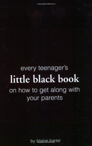 Little Black Book on How to Get Along with Your Parents