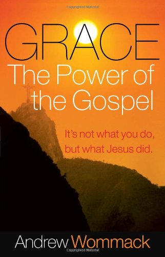 Grace, the Power of the Gospel