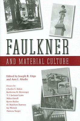 Faulkner And Material Culture