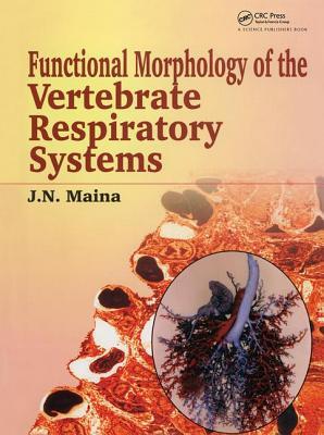 Functional Morphology of the Vertebrate Respiratory Systems (Biological Systems in Vertebrates, Vol. 1)