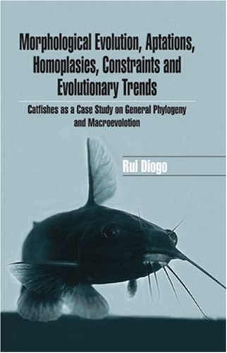 Morphological evolution, aptations, homoplasies, constraints and evolutionary trends : catfishes as a case study on general phylogeny and macroevolution