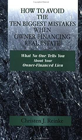 How To Avoid The 10 Biggest Mistakes When Owner Financing Real Estate