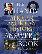 The Handy African American History Answer Book