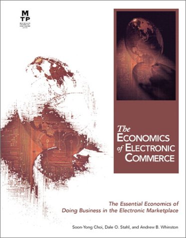Economics of Electronic Commerce, the