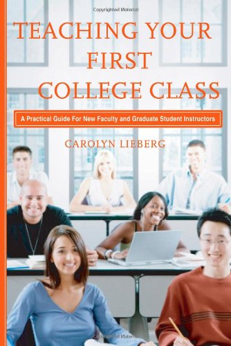 Teaching Your First College Class