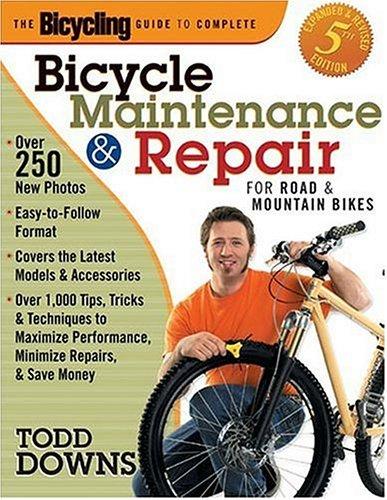 The Bicycling Guide to Complete Bicycle Maintenance and Repair