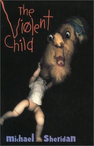 The Violent Child: A Novel