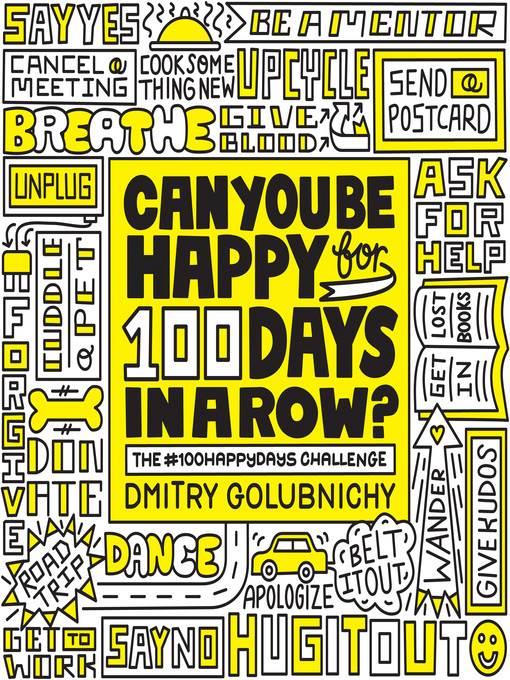 Can You Be Happy for 100 Days in a Row?