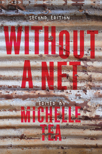 Without a Net: The Female Experience of Growing Up Working Class (Live Girls)