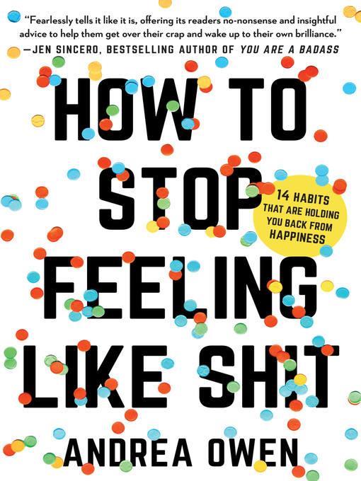 How to Stop Feeling Like Sh*t