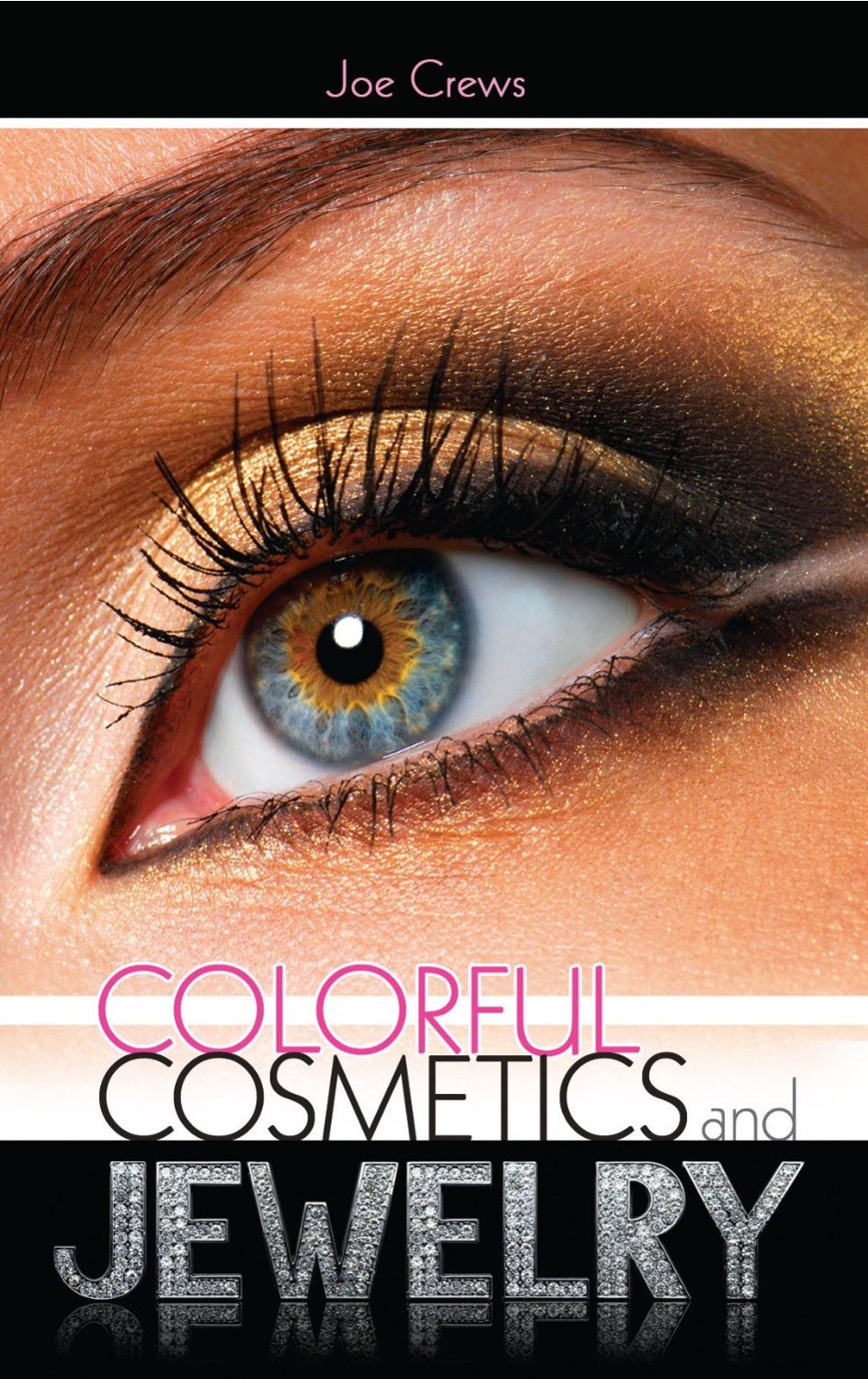 Colorful Cosmetics And Jewerly