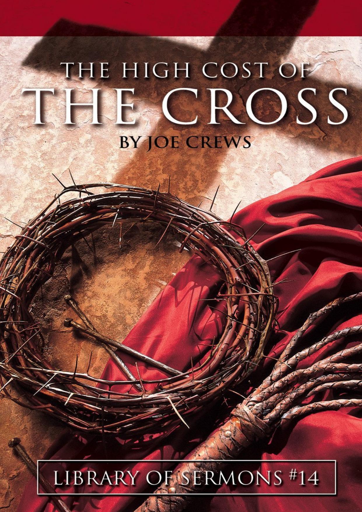 The High Cost Of The Cross