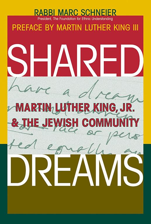 Shared Dreams: Martin Luther King, Jr. &amp; the Jewish Community