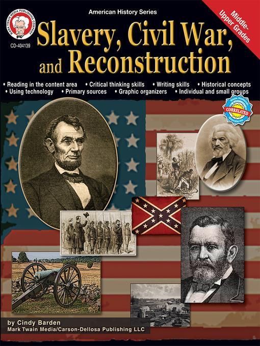 Slavery, Civil War, and Reconstruction